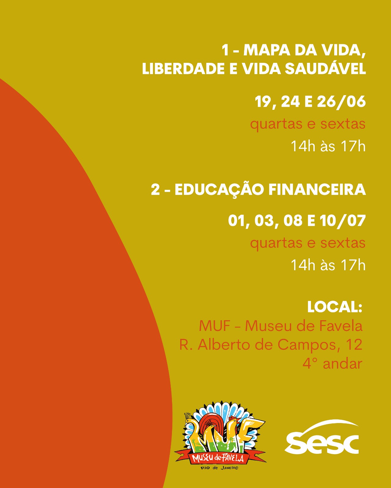 Cartaz com programação das rodas de conversa, datas dos encontros de junho e julho e local no Museu de Favela.